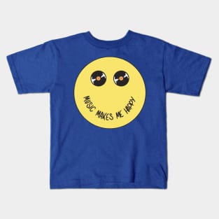 Music makes me happy Kids T-Shirt